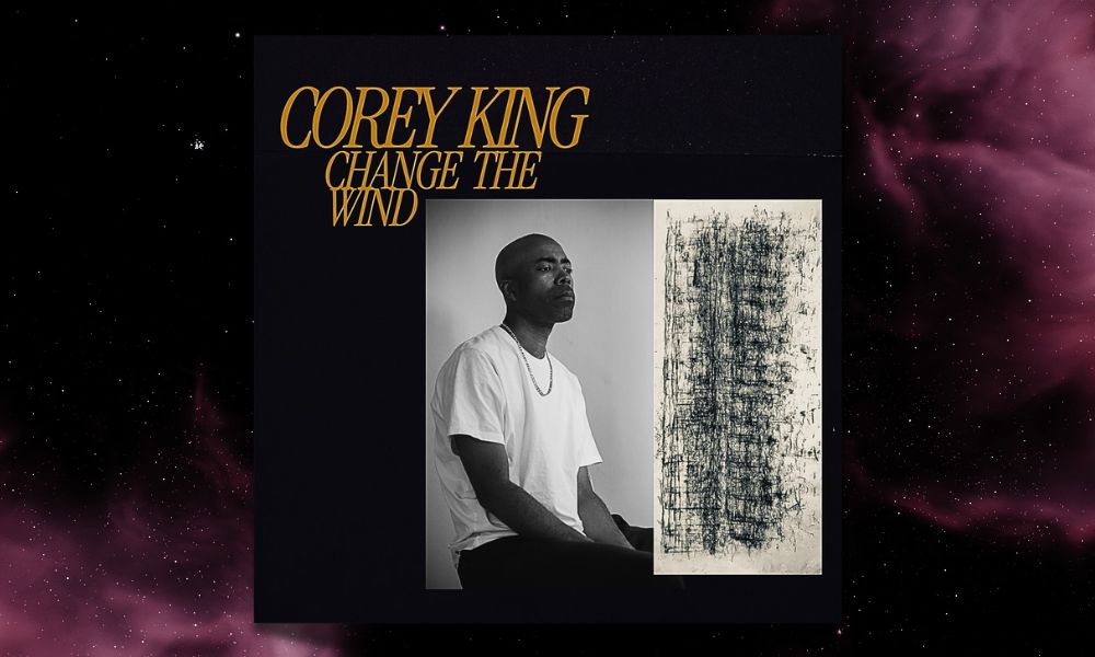 Corey King Change the Wind Álbum Review Completo y Tracklist para Descarga